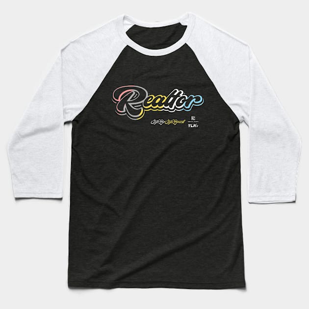 REALTOR - "Let's Go, Let's Grow!" Baseball T-Shirt by Proven By Ruben